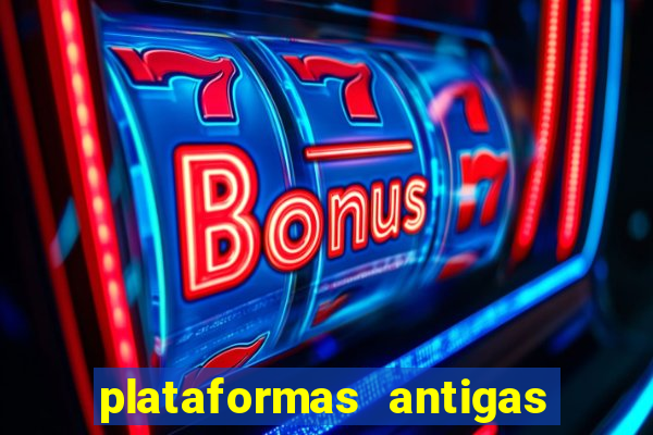 plataformas antigas slots 2023